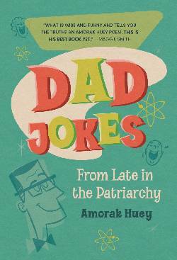 Dad Jokes From Late in the Patriarchy
